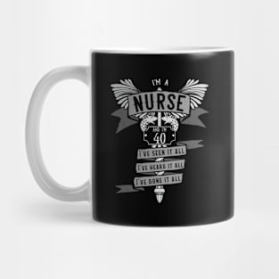 Funny 40th Birthday Nurse Gift Idea Mug